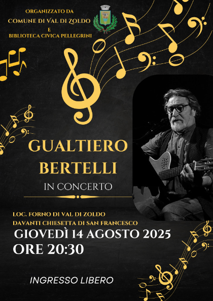 Gualtiero Bertelli in Concerto - Forno, 14 agosto
